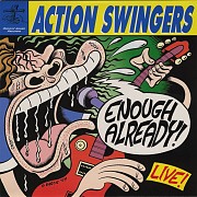 LP Action Swingers - Enough Already! Live